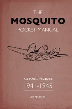 Hardcover The Mosquito Pocket Manual: All Marks in Service 1941-1945 Book