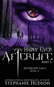 Paperback Happy Ever Afterlife - Part Two Book