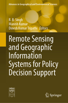 Hardcover Remote Sensing and Geographic Information Systems for Policy Decision Support Book