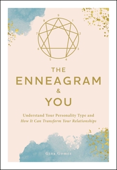Paperback The Enneagram & You: Understand Your Personality Type and How It Can Transform Your Relationships Book