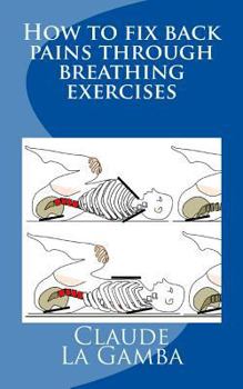Paperback How to fix back pains through breathing exercises Book