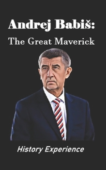 Paperback Andrej Babis: The Great Maverick Book