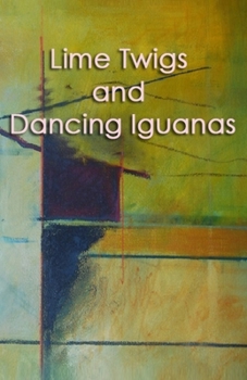 Paperback Lime Twigs and Dancing Iguanas Book