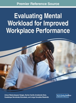 Hardcover Evaluating Mental Workload for Improved Workplace Performance Book