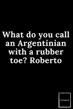 Lined Blank Notebook Drawing Pad: Unlined Ruled Pages Book (6 x 9 inches) - 100 Pages Journal II Planning, Drawing, Sketching, Writing,: What do you ... with a rubber toe? Roberto (Best Dad Jokes)