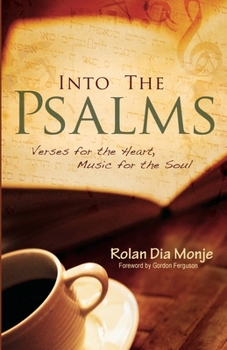 Into the Psalms: Verses for the Heart, Music for the Soul 1941988105 Book Cover