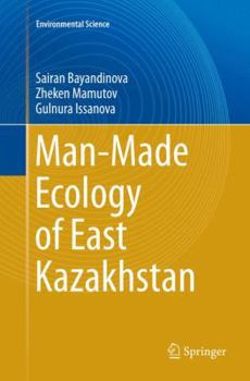 Paperback Man-Made Ecology of East Kazakhstan Book