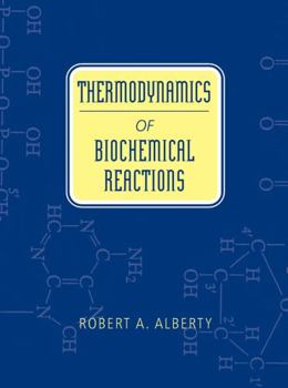 Hardcover Thermodynamics of Biochemical Reactions Book