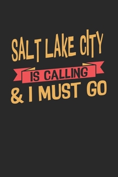 Paperback Salt Lake City is calling & I must go: 6x9 - notebook - dot grid - city of birth Book
