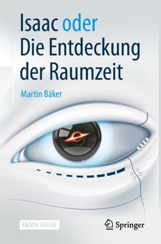 Hardcover Isaac Oder Die Entdeckung Der Raumzeit [German] Book