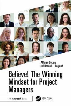 Paperback Believe! the Winning Mindset for Project Managers Book
