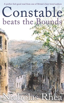 CONSTABLE BEATS THE BOUNDS a perfect feel-good read from one of Britain's best-loved authors - Book #34 of the Constable Nick Mystery