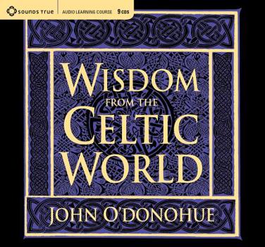 Audio CD Wisdom from the Celtic World: A Gift-Boxed Trilogy of Celtic Wisdom Book