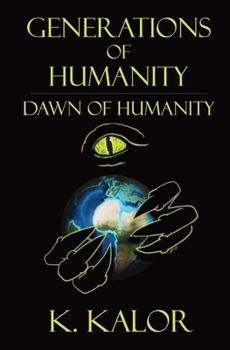 Paperback Generations of Humanity: Dawn of Humanity Book