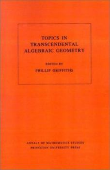 Paperback Topics in Transcendental Algebraic Geometry Book