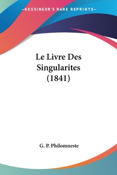 Paperback Le Livre Des Singularites (1841) [French] Book