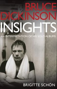 Bruce Dickinson Insights: An Interpretation Of His Solo Albums