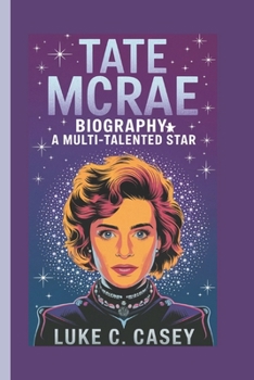 Paperback Tate McRae Biography: A Multi-Talented Star Book