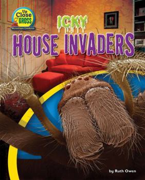 Icky House Invaders - Book  of the Up Close and Gross