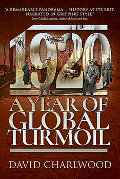 Paperback 1920: A Year of Global Turmoil Book