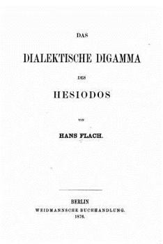 Paperback Das dialektische Digamma des Hesiodos [German] Book