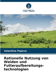 Paperback Rationelle Nutzung von Weiden und Futteraufbereitungs- technologien [German] Book