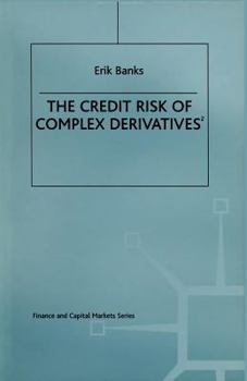 Paperback The Credit Risk of Complex Derivatives Book