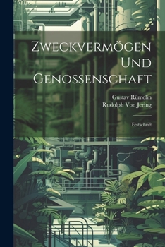 Zweckvermögen Und Genossenschaft: Festschrift