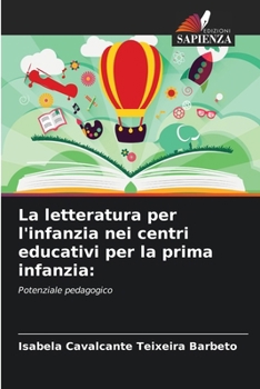 Paperback La letteratura per l'infanzia nei centri educativi per la prima infanzia [Italian] Book