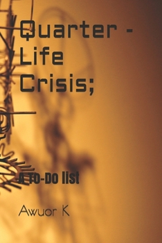 Paperback Quarter Life Crisis: A To-Do list Book