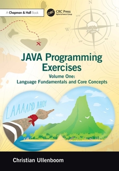 Paperback Java Programming Exercises: Volume One: Language Fundamentals and Core Concepts Book