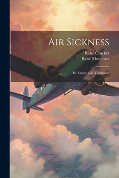 Paperback Air Sickness: Its Nature and Treatment Book