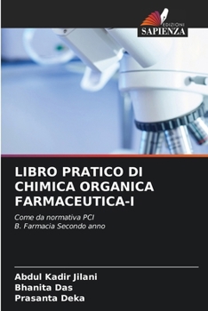 Libro Pratico Di Chimica Organica Farmaceutica-I (Italian Edition)
