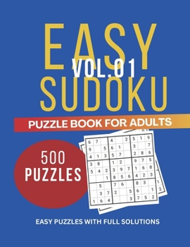 Paperback Easy Sudoku Puzzle For Adults: 500 puzzle with full solution Book