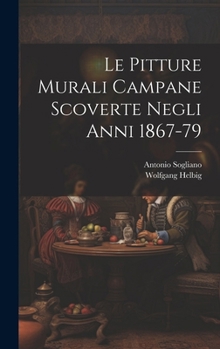 Hardcover Le pitture murali campane scoverte negli anni 1867-79 [Italian] Book