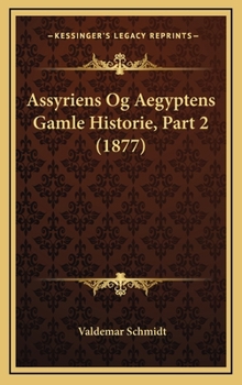 Hardcover Assyriens Og Aegyptens Gamle Historie, Part 2 (1877) [Chinese] Book