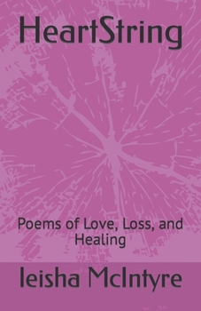 Paperback HeartString: Poems of Love, Loss, and Healing Book