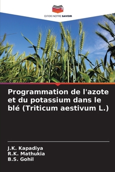 Paperback Programmation de l'azote et du potassium dans le blé (Triticum aestivum L.) [French] Book