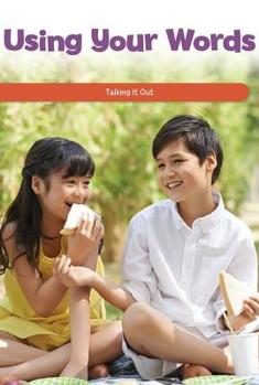 Using Your Words: Talking It Out