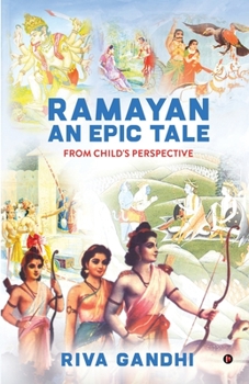 Paperback RAMAYAN - An Epic Tale: From Child's Perspective Book