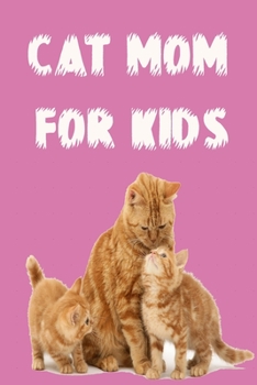 Paperback Cat Mom: For Kids Journal Notbook Book