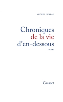 Paperback Chroniques de la vie d'en dessous [French] Book