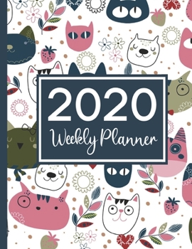 2020 Weekly Planner: 2020 Weekly and Monthly Planner | Cute Cats | Women | Mom | Self Care | Mental Health | Mindful Living