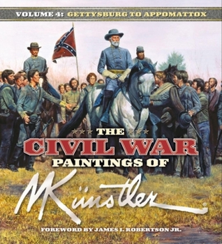 Hardcover The Civil War Paintings of Mort Kunstler: Volume 4 Book