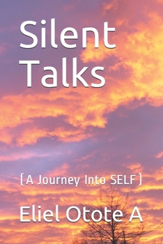 Paperback Silent Talks (A Journey Into SELF) Book