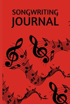 Songwriting Journal: Red Blank Lined And Manuscript Paper Notebook, Gifts For Guitarists, Musicians, Music Lovers, Enthusiasts, Teachers, Women and Men (6 x 9)