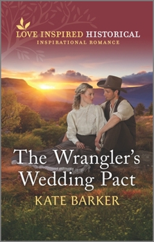 Mass Market Paperback The Wrangler's Wedding Pact Book