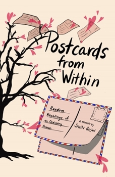 Hardcover Postcards from Within: Random Ramblings of an Ordinary Human Book