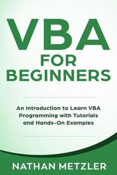 Paperback VBA for Beginners: An Introduction to Learn VBA Programming with Tutorials and Hands-On Examples Book