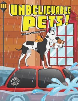 Paperback Unbelievable Pets!: Children's Coloring Book